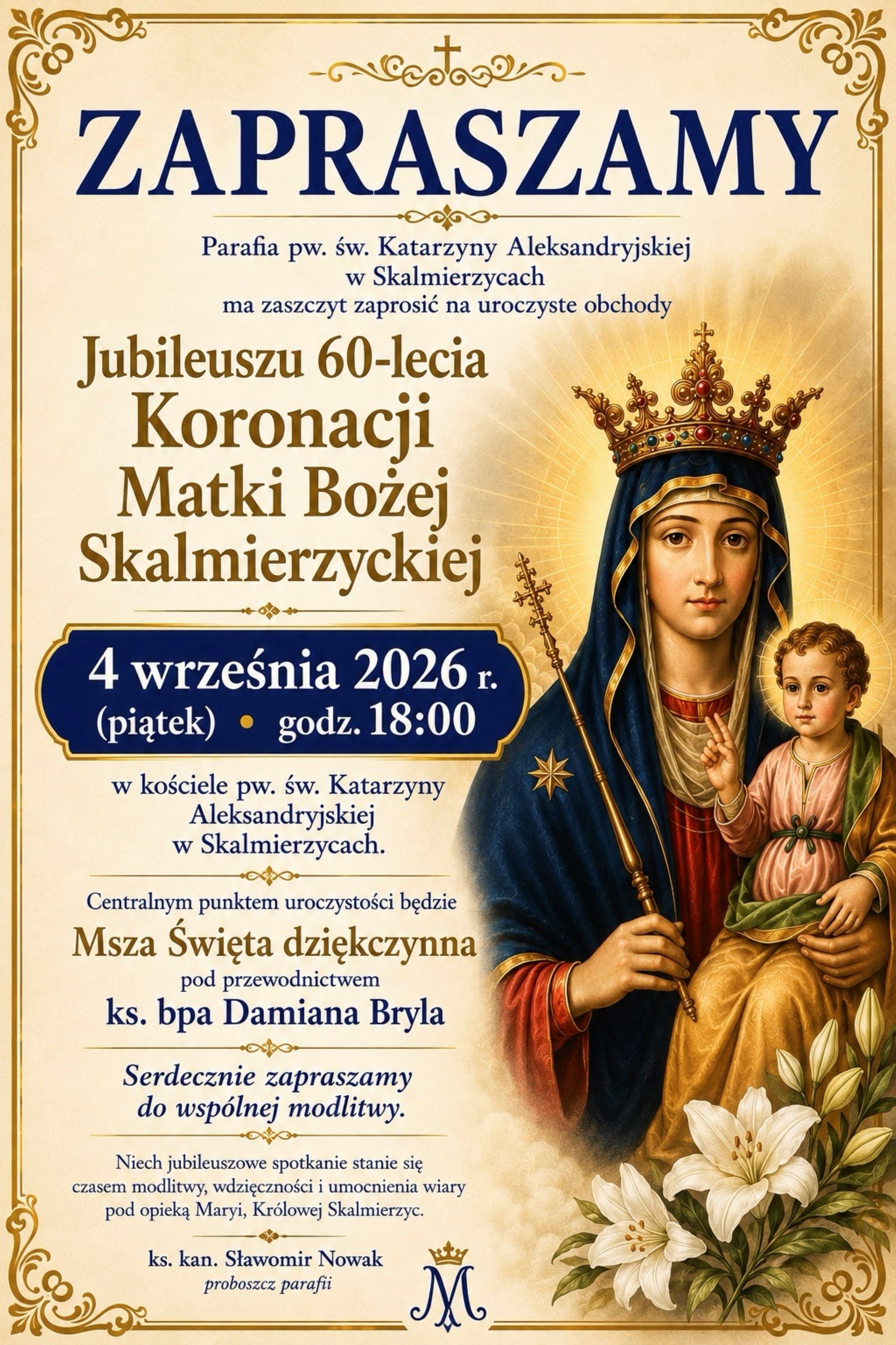ZAPRASZAMY !!!!!Jubileusz 60-lecia KORONACJI MATKI BOŻEJ SKAMIERZYCKIIEJ.
