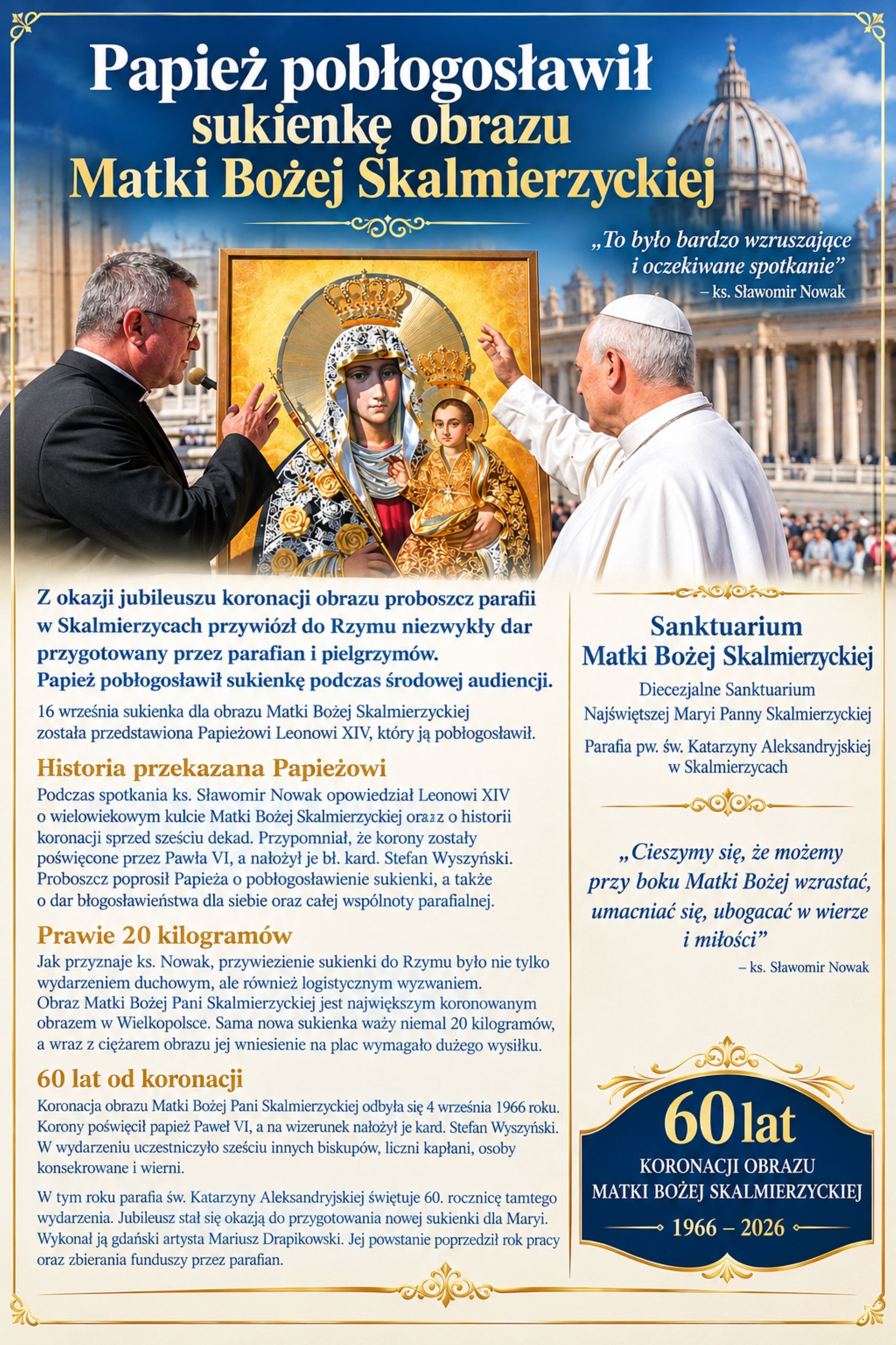 Papież pobłogosławił sukienkę obrazu Matki Bożej Skalmierzyckiej.