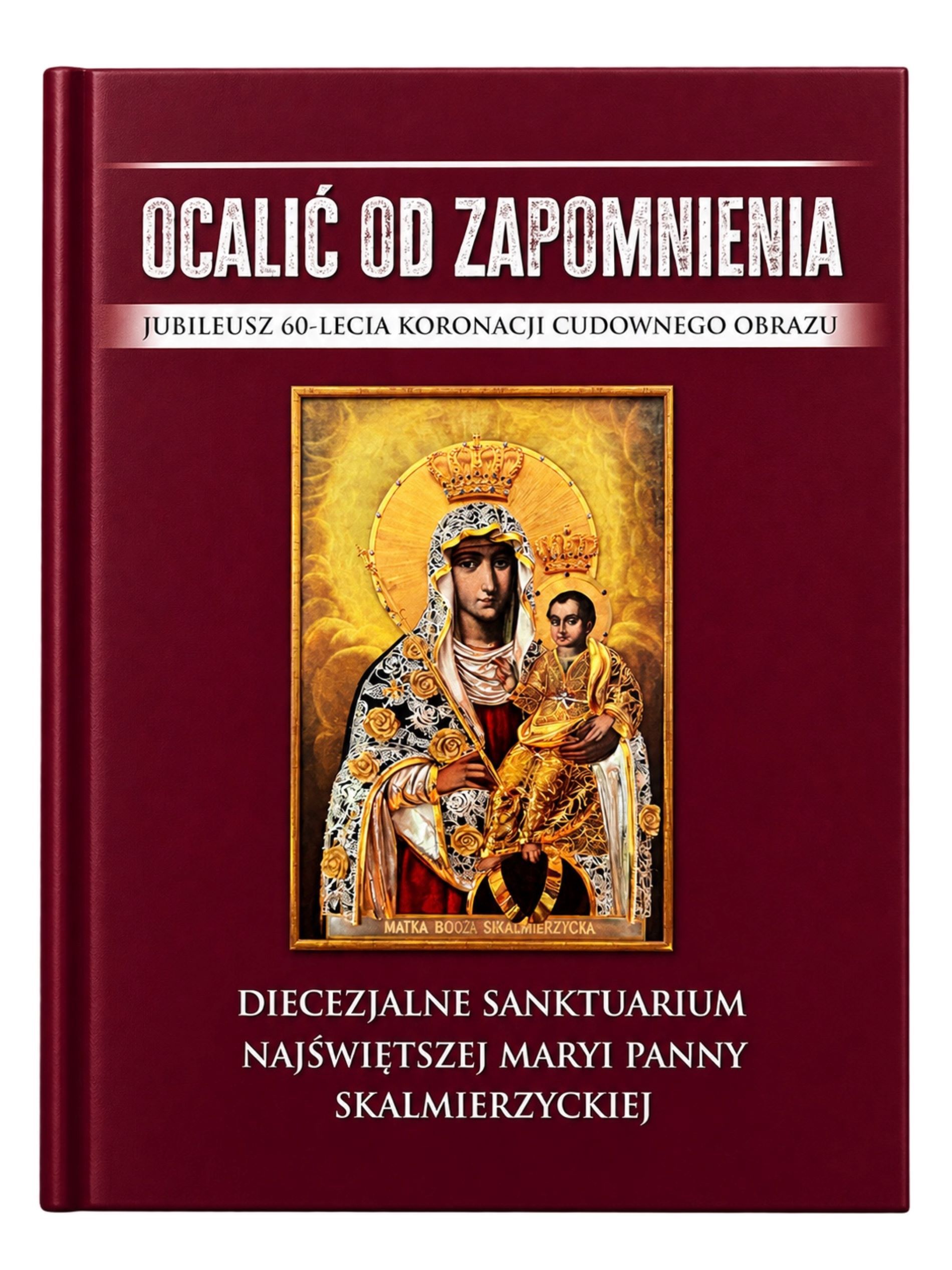 Ocalić od Zapomnienia.